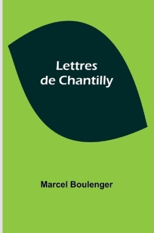Cover of Lettres de Chantilly