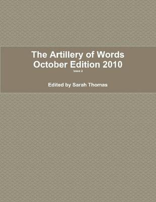 Book cover for The Artillery of Words October Edition 2010: Issue 2