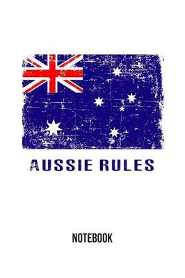 Book cover for AUSSIE RULES Notebook