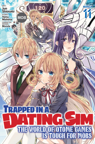 Cover of Trapped in a Dating Sim: The World of Otome Games is Tough for Mobs (Manga) Vol. 11