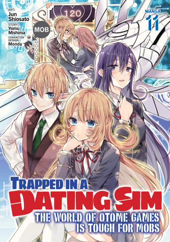 Cover of Trapped in a Dating Sim: The World of Otome Games is Tough for Mobs (Manga) Vol. 11