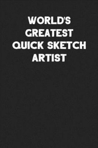 Cover of World's Greatest Quick Sketch Artist