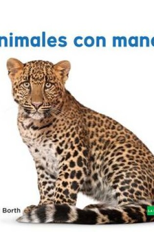 Cover of Animales Con Manchas (Spotted Animals)