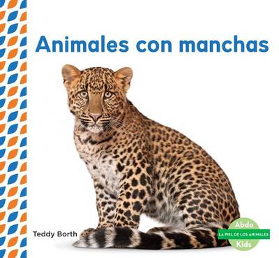 Book cover for Animales Con Manchas (Spotted Animals)