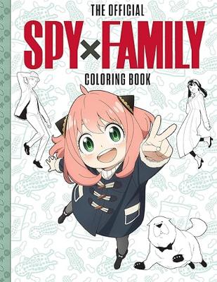 Book cover for Spy x Family: The Official Coloring Book