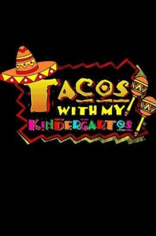 Cover of Tacos With My Kindergartos