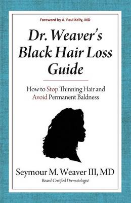 Cover of Dr. Weaver's Black Hair Loss Guide