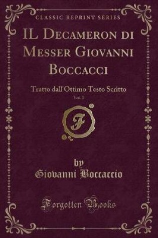 Cover of Il Decameron Di Messer Giovanni Boccacci, Vol. 1