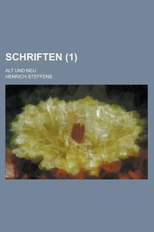 Cover of Schriften; Alt Und Neu (1)