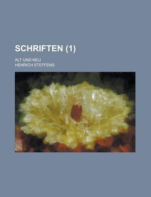 Book cover for Schriften; Alt Und Neu (1)