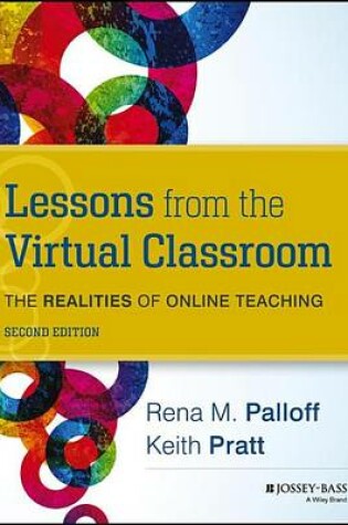 Cover of Lessons from the Virtual Classroom: The Realities of Online Teaching