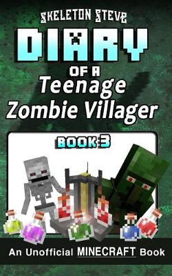 Book cover for Diary of a Teenage Minecraft Zombie Villager - Book 3