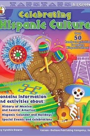 Cover of Celebrating Hispanic Culture, Grades Pk - 12