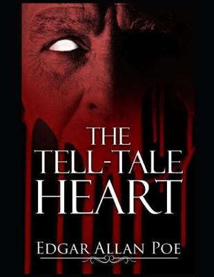 Book cover for The Tell-Tale Heart (Annotated)