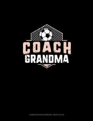 Book cover for Coach Grandma (Soccer)