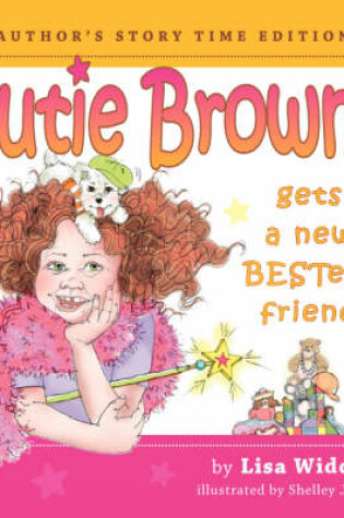 Cover of Cutie Browne Gets a New Bestest Friend - Author's Story Time Edition