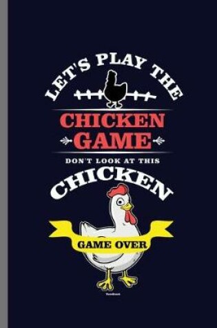 Cover of Let's Play The Chicken Game