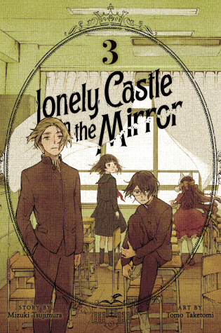 Cover of Lonely Castle in the Mirror (Manga) Vol. 3