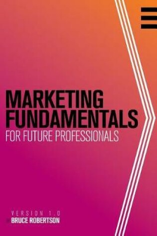Cover of Marketing Fundamentals for Future Professionals