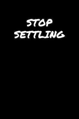 Book cover for Stop Settling