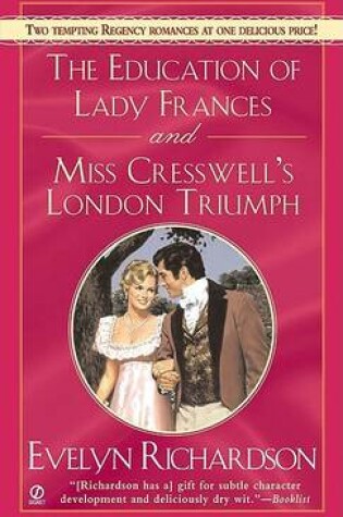 Cover of The Education of Lady Frances and Miss Cresswell's London Triumph