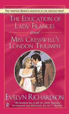 Cover of The Education of Lady Frances and Miss Cresswell's London Triumph