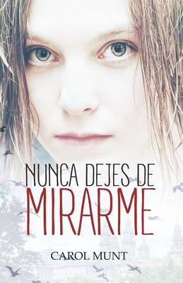 Book cover for Nunca Dejes de Mirarme