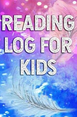 Cover of Reading Log For Kids