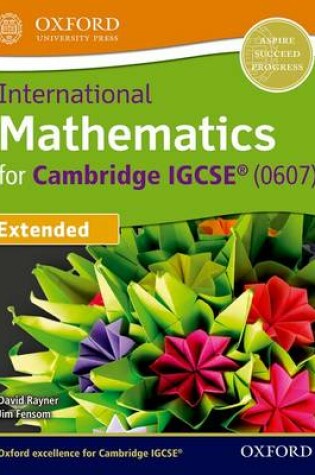 Cover of International Mathematics for Cambridge IGCSE 0607 Extended