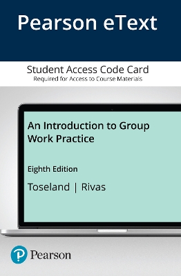 Book cover for Introduction to Group Work Practice, An -- Enhanced Pearson eText