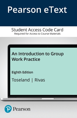 Book cover for Introduction to Group Work Practice, An -- Enhanced Pearson eText