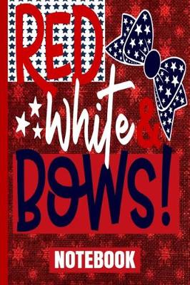 Book cover for Red White & Bows Notebook