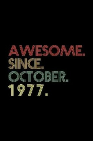 Cover of Awesome. Since. October. 1977.