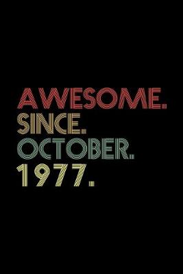 Book cover for Awesome. Since. October. 1977.