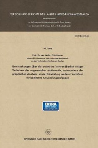 Cover of Untersuchungen UEber Die Praktische Verwendbarkeit Einiger Verfahren Der Angewandten Mathematik, Insbesondere Der Graphischen Analysis, Sowie Entwicklung Weiterer Verfahren Fur Bestimmte Anwendungsaufgaben