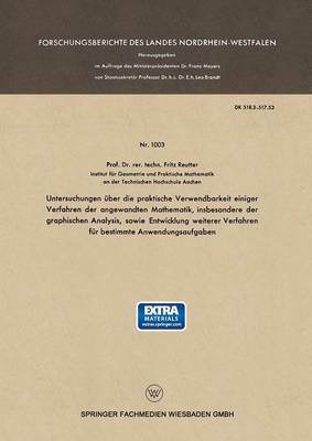 Cover of Untersuchungen UEber Die Praktische Verwendbarkeit Einiger Verfahren Der Angewandten Mathematik, Insbesondere Der Graphischen Analysis, Sowie Entwicklung Weiterer Verfahren Fur Bestimmte Anwendungsaufgaben