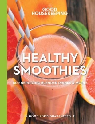 Book cover for Good Housekeeping Healthy Smoothies