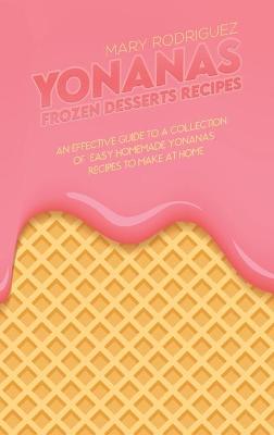 Book cover for Yonanas Frozen Desserts Recipes