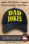 Book cover for The Book of Hysterically Terrible Dad Jokes