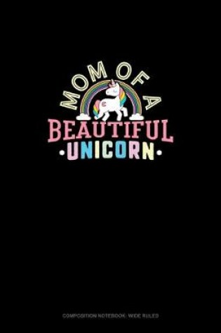 Cover of Mom Of A Beautiful Unicorn