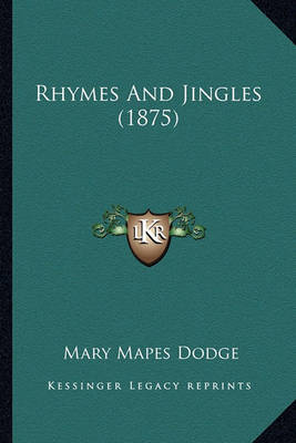 Book cover for Rhymes and Jingles (1875) Rhymes and Jingles (1875)