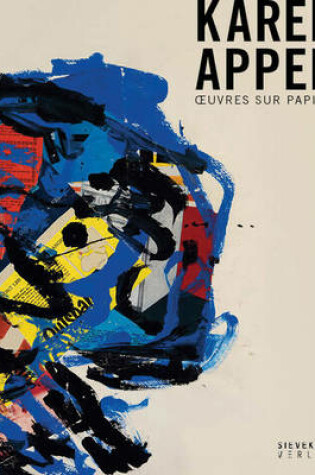 Cover of Karel Appel: Oeuvres Sur Papier