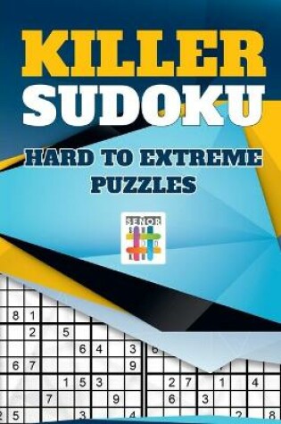 Cover of Killer Sudoku Hard to Extreme Puzzles
