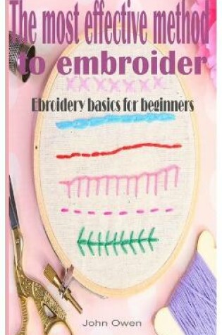 Cover of The most effective method to embroider