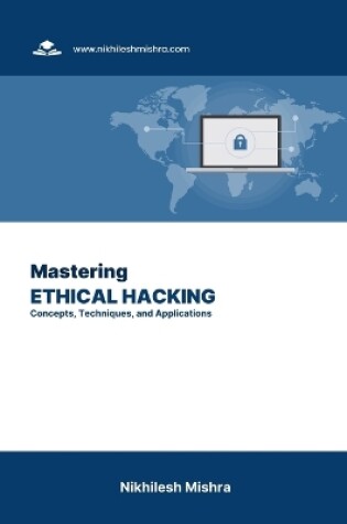 Cover of Mastering Ethical Hacking