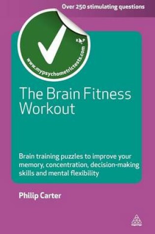 Cover of Brain Fitness Workout, The: Brain Training Puzzles to Improve Your Memory Concentration Decision Making Skills and Mental Flexibility