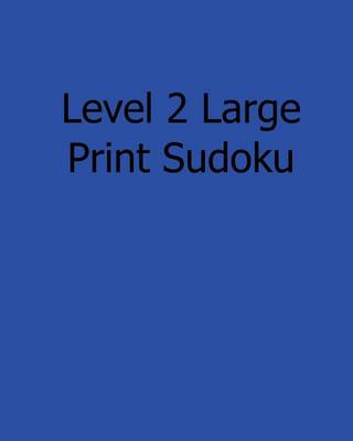 Book cover for Level 2 Large Print Sudoku