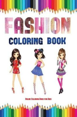 Cover of Online Coloring Book for Kids (Fashion Coloring Book)