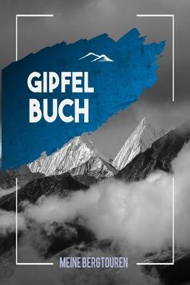Book cover for Gipfelbuch - meine Bergtouren