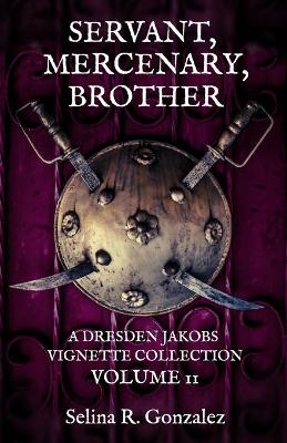 Book cover for Servant, Mercenary, Brother